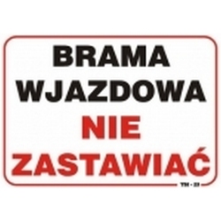 TABLICA MAŁA 10*20CM BRAMA NIE ZASTAWIAĆ - TAB T001